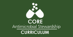 Core Antimicrobial Stewardship Curriculum